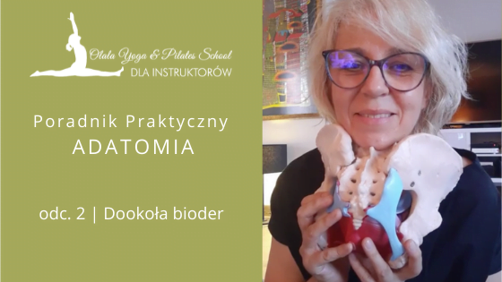 Dookoła bioder – Poradnik Praktyczny Adatomia